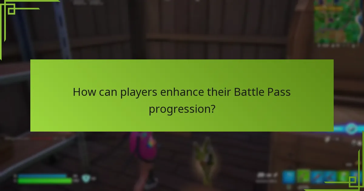 How can players enhance their Battle Pass progression?