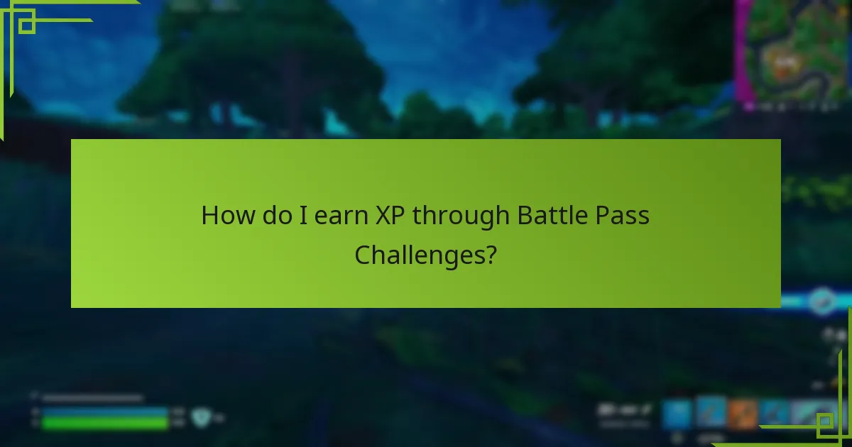 How do I earn XP through Battle Pass Challenges?
