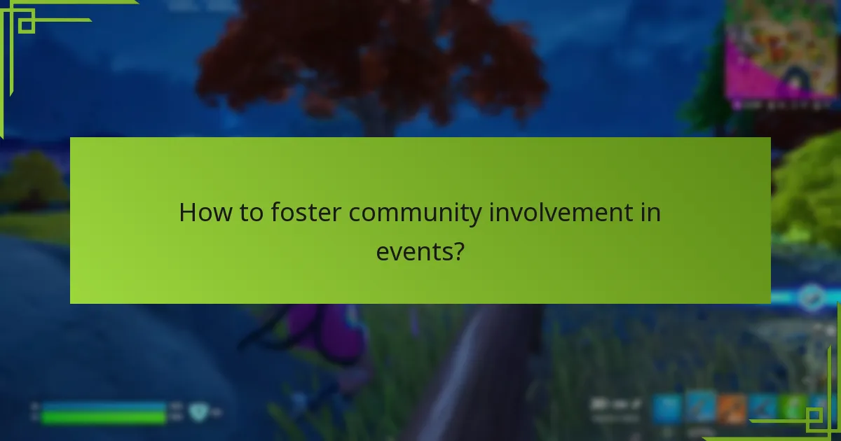 How to foster community involvement in events?