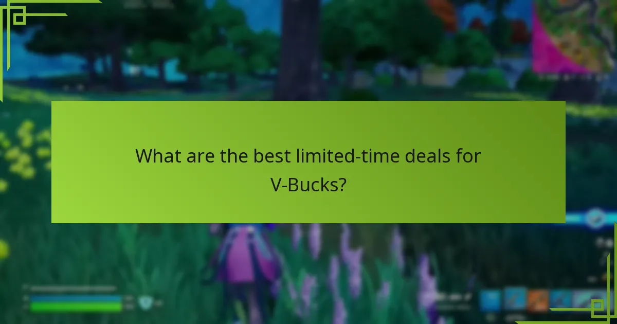 What are the best limited-time deals for V-Bucks?